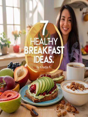 cover image of 7 Healthy  Breakfast Ideas